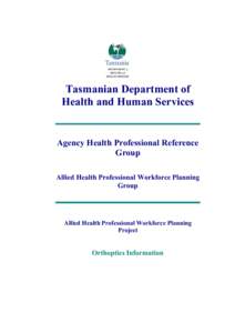 Tasmanian Department of Health and Human Services Agency Health Professional Reference Group Allied Health Professional Workforce Planning
