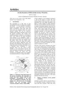 Articles On the Dynamics of Mid-Latitude Surface Westerlies Martin S. Singh School of Mathematical Sciences, Monash University, Australia (This essay was the winner of the 2008 AMOS Student Essay Competition – Ed.)