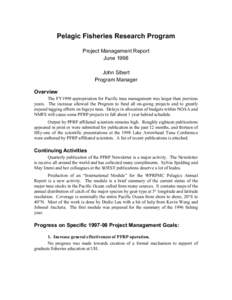Pelagic Fisheries Research Program Project Management Report June 1998 John Sibert Program Manager Overview