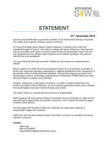 STATEMENT 21st November 2014 economic Security4Women supports the members of the Astronomical Society of Australia who speak up for a gender inclusive science community. At a recent European Space Agency media conference