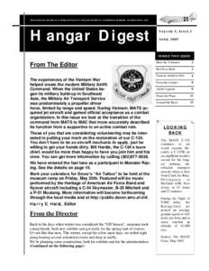 THE HANGAR DIGEST IS A PUBLICATION OF TH E AIR MOBILITY COMMAND MUSEUM FOUNDATION, INC.  Hangar Digest V OLUME 5 , I SSUE 2 A PRIL 2005