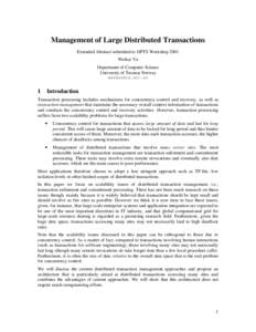 Management of Large Distributed Transactions Extended Abstract submitted to HPTS Workshop 2001 Weihai Yu Department of Computer Science University of Tromsø, Norway 