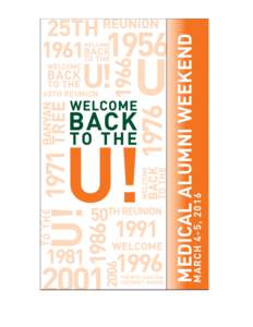 MEDICAL ALUMNI WEEKEND  CLOSED VIEW MARCH 4-5, 2016