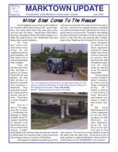 MARKTOWN UPDATE A publication of the Marktown Preservation Society JulyMittal Steel Comes To The Rescue!