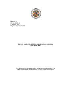 OEA/Ser.G CP/doc[removed]October 2001 Original: Spanish/English  REPORT ON THE ELECTORAL OBSERVATION MISSION