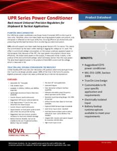 UPR Series Power Conditioner  Product Datasheet Rack mount Universal Precision Regulators for Shipboard & Tactical Applications