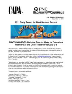 FOR IMMEDIATE RELEASE December xx, Tony Award for Best Musical Revival  ANYTHING GOES National Tour to Make Its Columbus