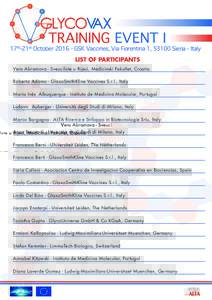 TRAINING EVENT I  17th-21st OctoberGSK Vaccines, Via Fiorentina 1, 53100 Siena - Italy LIST OF PARTICIPANTS  Vera Abramova - Sveuciliste u Rijeci, Medicinski Fakultet, Croatia