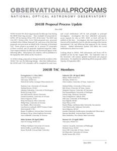 OBSERVATIONALPROGRAMS N AT I O N A L O P T I C A L A S T R O N O M Y O B S E RVATO RY 2003B Proposal Process Update Dave Bell NOAO received 361 observing proposals for telescope time during