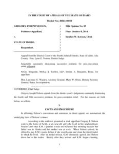 IN THE COURT OF APPEALS OF THE STATE OF IDAHO Docket Nos[removed]GREGORY JOSEPH NELSON, Petitioner-Appellant, v. STATE OF IDAHO,