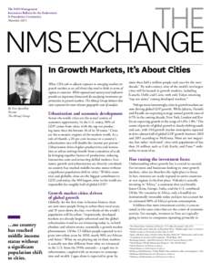 The NMS Management Investment Bulletin for the Endowment & Foundation Community NovemberIn Growth Markets, It’s About Cities