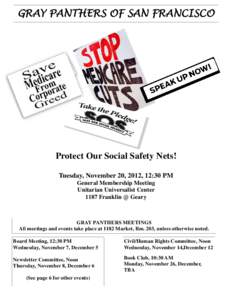 GRAY PANTHERS OF SAN FRANCISCO  Protect Our Social Safety Nets! Tuesday, November 20, 2012, 12:30 PM General Membership Meeting Unitarian Universalist Center