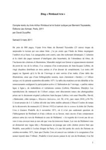 Blog « Rimbaud ivre »  Compte rendu du livre Arthur Rimbaud et le foutoir zutique par Bernard Teyssèdre, Éditions Léo Scheer, Paris, 2011 par David Ducoffre Samedi 5 mars 2011
