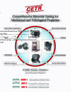 Comprehensive Materials Testing for Mechanical and Tribological Properties Micro/Nano Scratch Micro/Nano Indentation