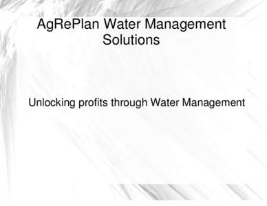 AgRePlan Water Management Solutions Unlocking profits through Water Management  Quantify