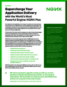 Datasheet  Supercharge Your Application Delivery with the World’s Most Powerful Engine: NGINX Plus