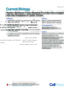 Report  Hunter-Gatherer Color Naming Provides New Insight into the Evolution of Color Terms Highlights