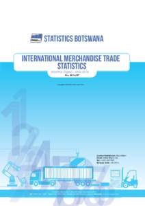 STATISTICS BOTSWANA INTERNATIONAL MERCHANDISE TRADE STATISTICS Monthly Digest – May 2016 No
