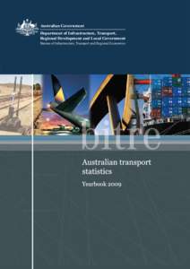 Australian Government Department of Infrastructure, Transport, Regional Development and Local Government Bureau of Infrastructure, Transport and Regional Economics  Bureau of Infrastructure, Transport and Regional Econo