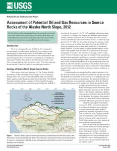 National Oil and Gas Assessment Project  Assessment of Potential Oil and Gas Resources in Source Rocks of the Alaska North Slope, 2012 of relatively low gravity (23–39° API) and high sulfur (more than 1.5 percent). In