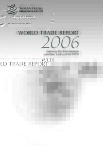WORLD TRADE REPORTExploring the links between subsidies, trade and the WTO