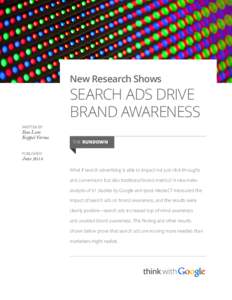New Research Shows  SEARCH ADS DRIVE BRAND AWARENESS WRITTEN BY