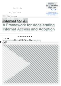 White Paper  Internet for All A Framework for Accelerating Internet Access and Adoption Prepared in collaboration with The Boston Consulting Group