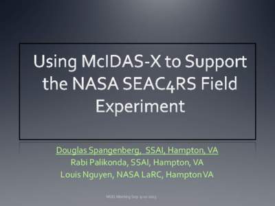 Using McIDAS to Support the NASA SEAC4RS Field Experiment
