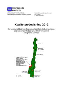 UTBILDNINGSFÖRVALTNINGEN Handläggare Ulf Andersson, Jan-Erik Karlsson Fastställd av utbildningsnämnden § 44 Dnr