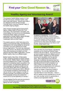 Find your One Good Reason to..  March 2014 Final Edition  Healthy Ageing and Volunteering Award!