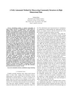 A Fully Automated Method for Discovering Community Structures in High Dimensional Data Jianhua Ruan Department of Computer Science University of Texas at San Antonio One UTSA Circle, San Antonio, TX 78249