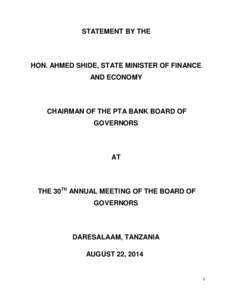 STATEMENT BY THE  HON. AHMED SHIDE, STATE MINISTER OF FINANCE AND ECONOMY  CHAIRMAN OF THE PTA BANK BOARD OF