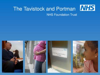 The Tavistock and Portman NHS Foundation Trust Steps, Skips and Hoops: how do we design patient-centred care pathways across the age range?