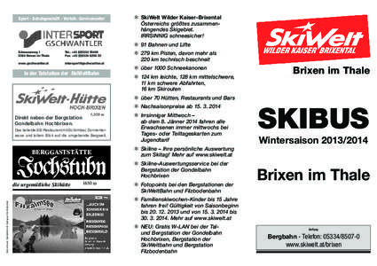 Sport - Schuhgeschäft - Verleih -Servicecenter  ❄	 SkiWelt Wilder Kaiser-Brixental Erlenseeweg[removed]Brixen im Thale
