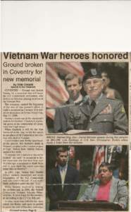 Vietnam War Heroes Ilonorea Ground broken in Coventry for new memorial By TOM CHIARI Special to the Chronicle