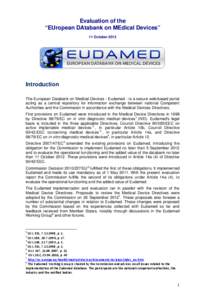 Evaluation of the “EUropean DAtabank on MEdical Devices” 11 October 2012 Introduction The European Databank on Medical Devices - Eudamed - is a secure web-based portal