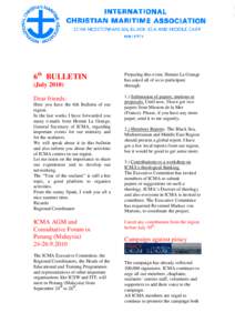 6th BULLETIN (JulyDear friends: Here you have the 6th Bulletin of our region. In the last weeks I have forwarded you