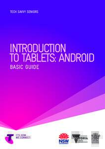 TECH SAVVY SENIORS  INTRODUCTION TO TABLETS: ANDROID BASIC GUIDE