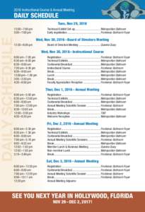2016 Instructional Course & Annual Meeting  DAILY SCHEDULE Tues, Nov 29, 2016