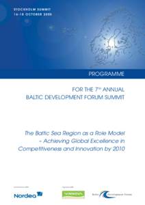 STOCKHOLM SUMMITOCTOBER 2005 PROGRAMME FOR THE 7TH ANNUAL BALTIC DEVELOPMENT FORUM SUMMIT