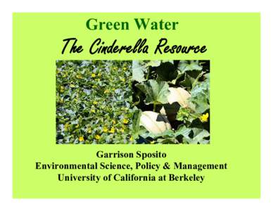 Green Water  The Cinderella Resource Garrison Sposito Environmental Science, Policy & Management
