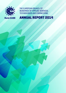The European Council of Academies of Applied Sciences, Technologies and Engineering Euro-CASE Annual Report