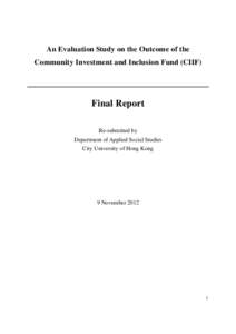 An Evaluation Study on the Outcome of the Community Investment and Inclusion Fund (CIIF) Final Report Re-submitted by Department of Applied Social Studies