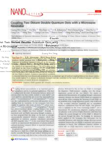 Letter pubs.acs.org/NanoLett Coupling Two Distant Double Quantum Dots with a Microwave Resonator Guang-Wei Deng,†,‡ Da Wei,†,‡ Shu-Xiao Li,†,‡ J. R. Johansson,§ Wei-Cheng Kong,†,‡ Hai-Ou Li,†,‡