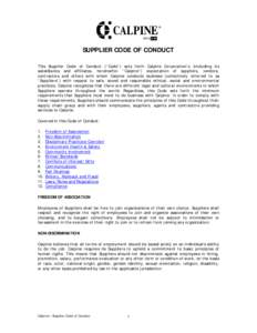SUPPLIER CODE OF CONDUCT This Supplier Code of Conduct (“Code”) sets forth Calpine Corporation’s (including its subsidiaries and affiliates, hereinafter “Calpine”) expectation of suppliers, vendors, contractors
