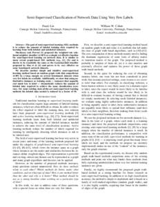 Semi-Supervised Classification of Network Data Using Very Few Labels Frank Lin William W. Cohen  Carnegie Mellon University, Pittsburgh, Pennsylvania