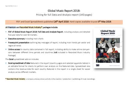 Aprilv1.1  Global Music Report 2018: Pricing for full Data and Analysis report (140 pages) PDF and Excel Spreadsheets published 24th AprilHard copies available to post 9th MayAll Premium and Record