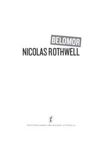 BELOMOR  NICOLAS ROTHWELL TEXT PUBLISHING MELBOURNE AUSTRALIA