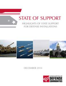 STATE OF SUPPORT HIGHLIGHTS OF STATE SUPPORT FOR DEFENSE INSTALLATIONS DECEMBER 2014