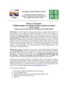 European Climate Platform (ECP) An Initiative by Mistra’s Climate Policy Research Programme (Clipore) and the Centre for European Policy Studies (CEPS)  High-level Colloquium
